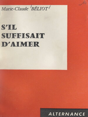 cover image of S'il suffisait d'aimer